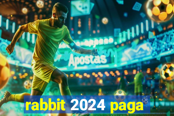 rabbit 2024 paga