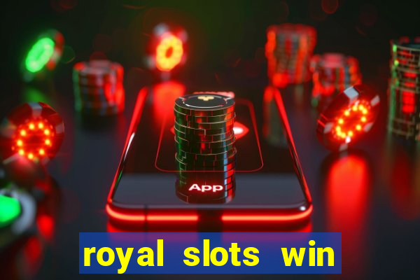 royal slots win real money