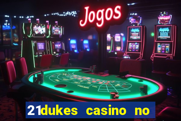 21dukes casino no deposit bonus