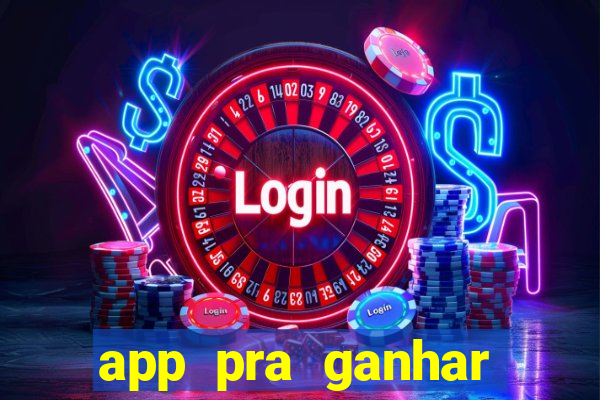 app pra ganhar dinheiro jogando