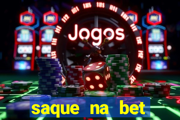 saque na bet demora quanto tempo