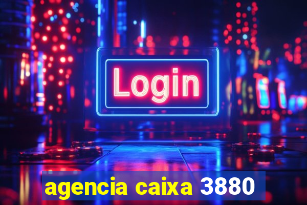 agencia caixa 3880