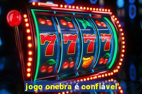 jogo onebra é confiável