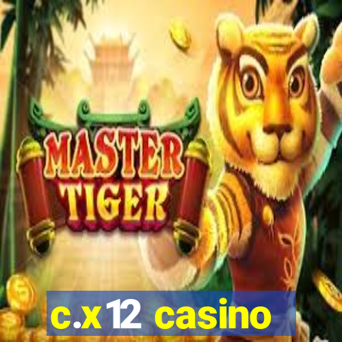 c.x12 casino