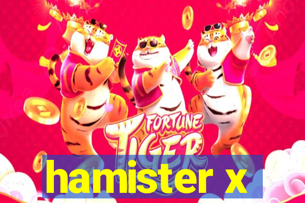 hamister x