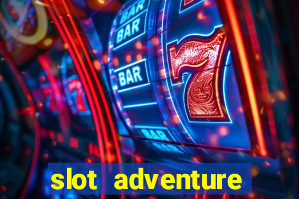 slot adventure fortune tiger