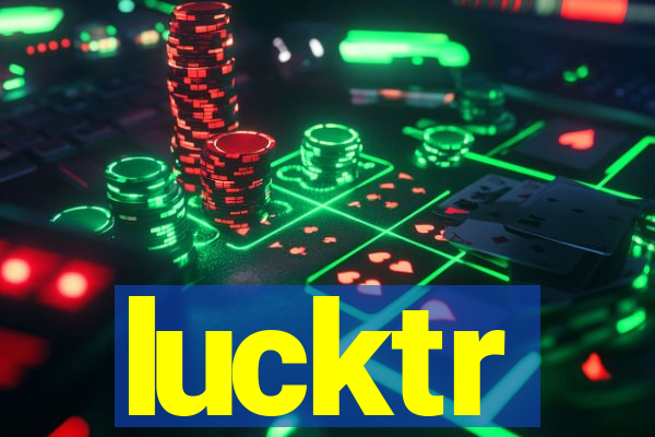 lucktr