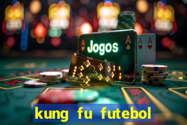 kung fu futebol clube download utorrent