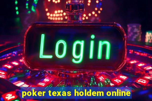 poker texas holdem online