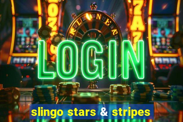 slingo stars & stripes