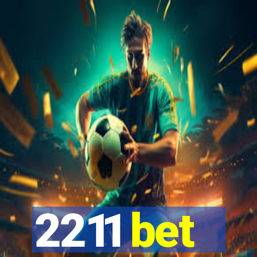 2211 bet