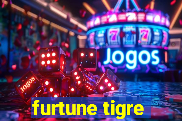 furtune tigre