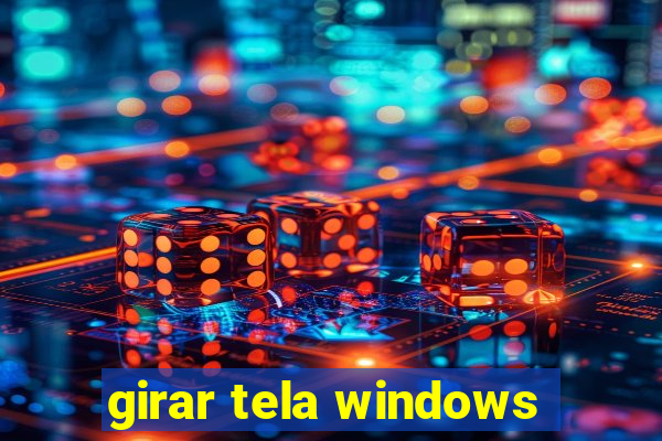 girar tela windows