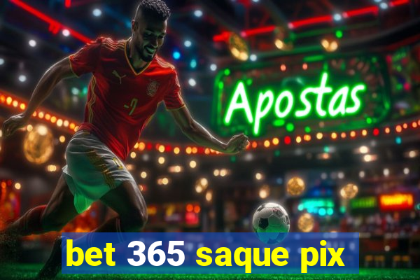 bet 365 saque pix