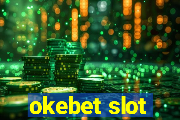 okebet slot