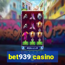 bet939 casino