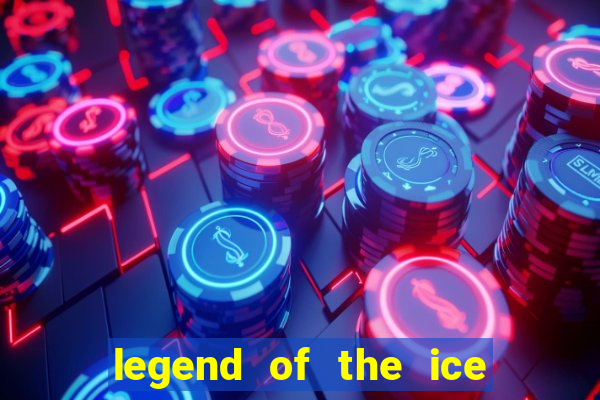 legend of the ice dragon slot