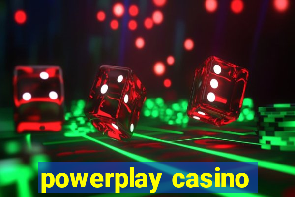 powerplay casino