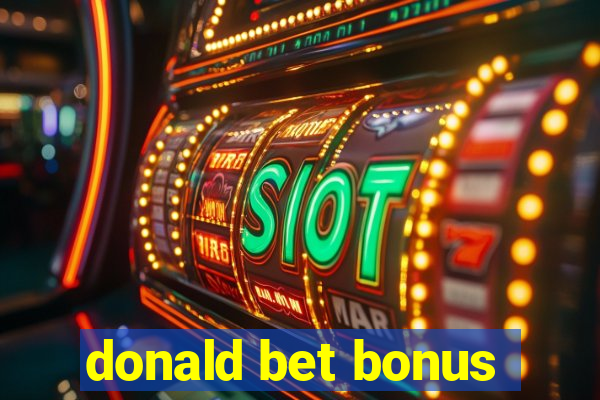 donald bet bonus