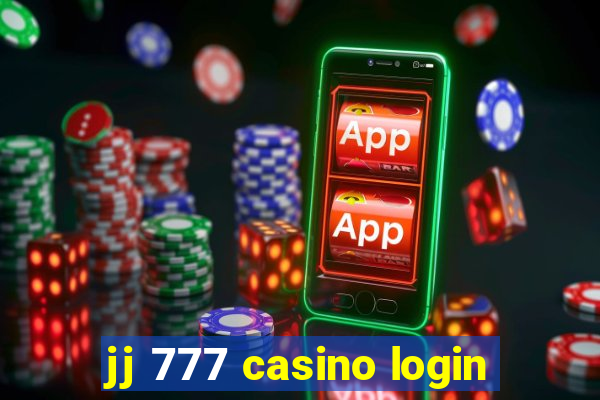 jj 777 casino login