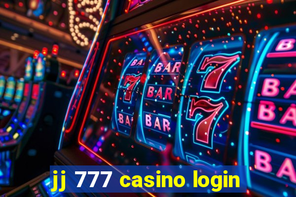 jj 777 casino login