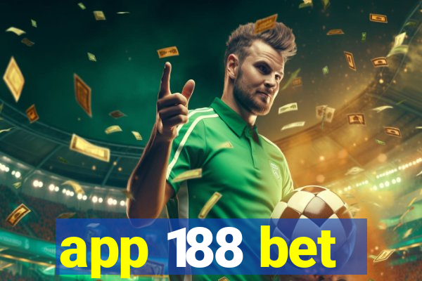 app 188 bet