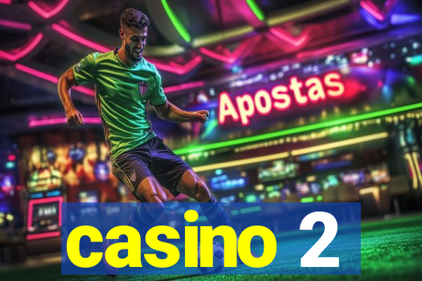 casino 2