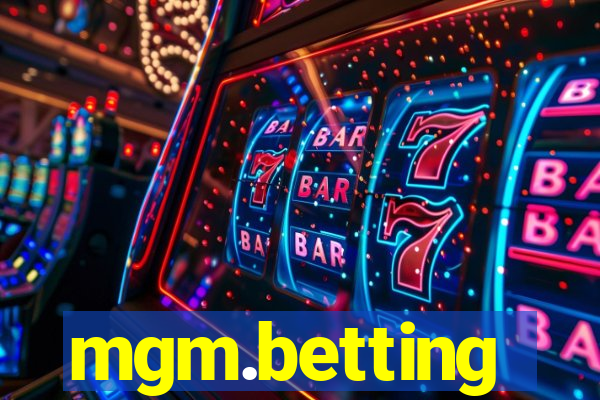 mgm.betting