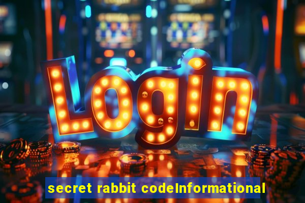 secret rabbit codeInformational