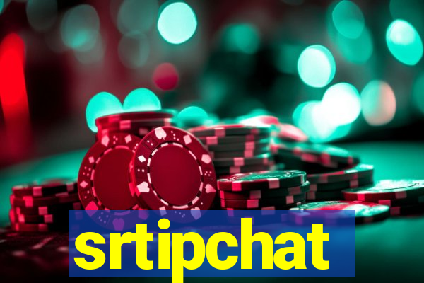 srtipchat