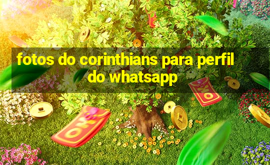 fotos do corinthians para perfil do whatsapp