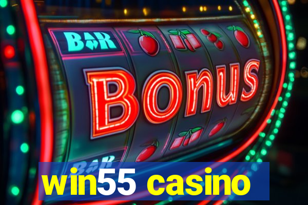 win55 casino