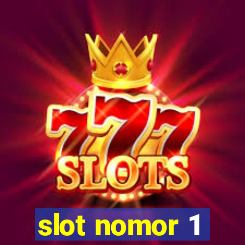 slot nomor 1