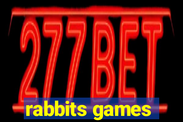 rabbits games