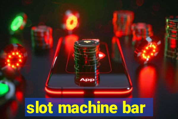 slot machine bar