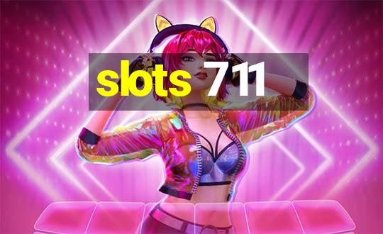 slots 711