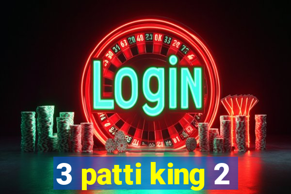 3 patti king 2