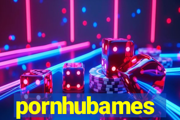 pornhubames