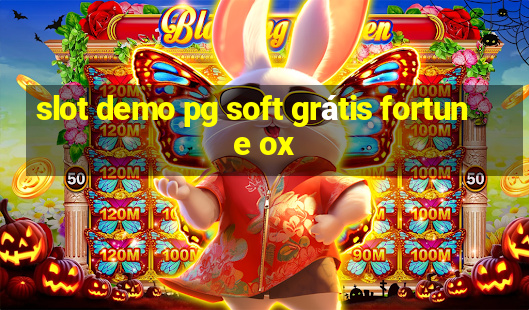 slot demo pg soft grátis fortune ox