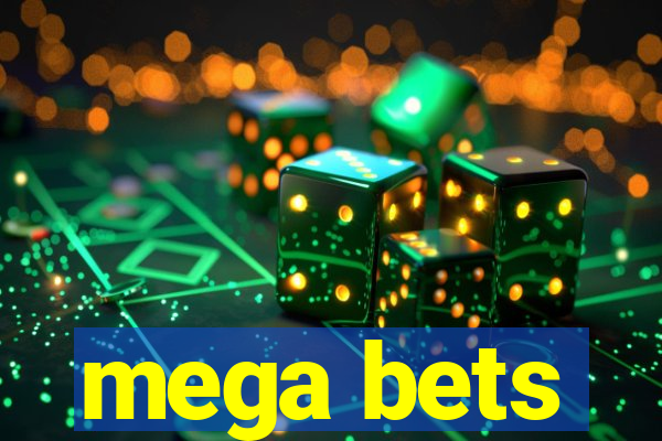 mega bets