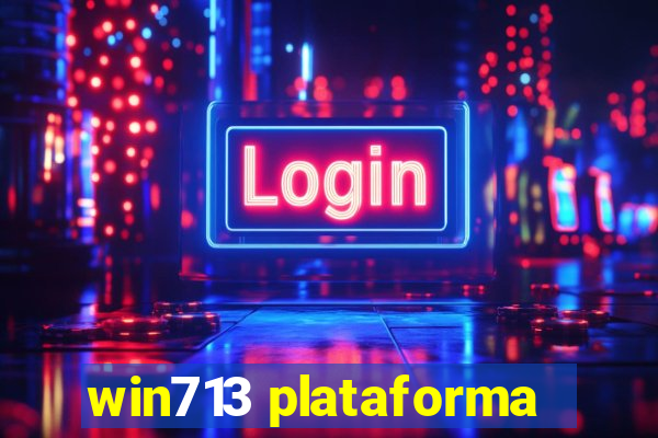 win713 plataforma