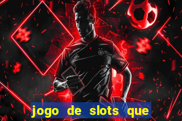 jogo de slots que da bonus no cadastro