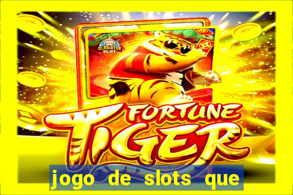 jogo de slots que da bonus no cadastro