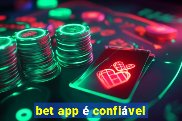 bet app é confiável