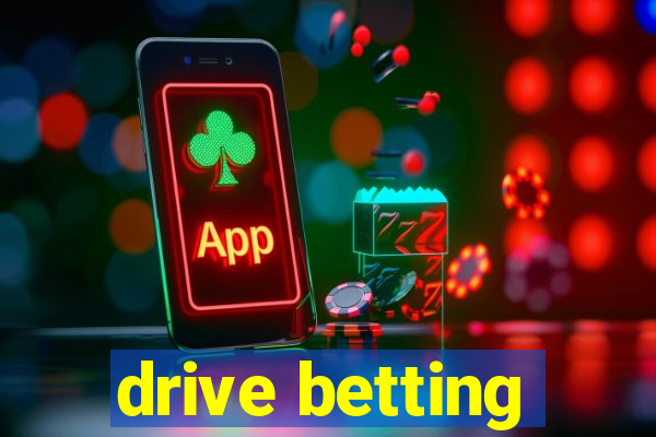 drive betting