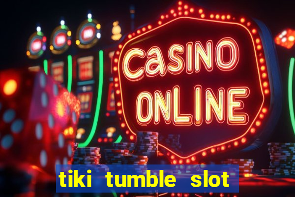 tiki tumble slot free play