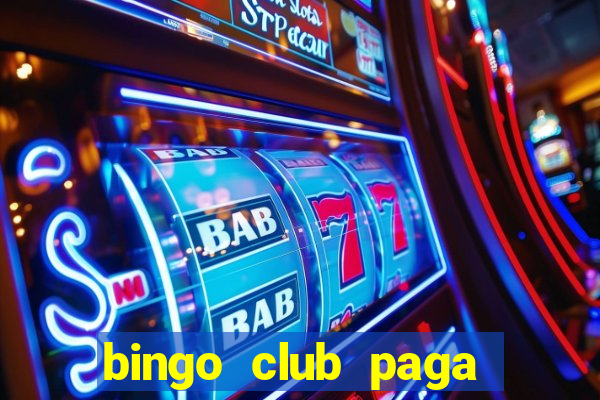 bingo club paga mesmo reclame aqui