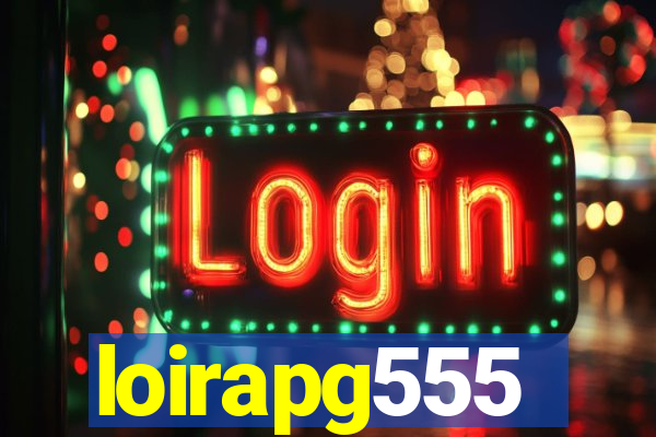 loirapg555