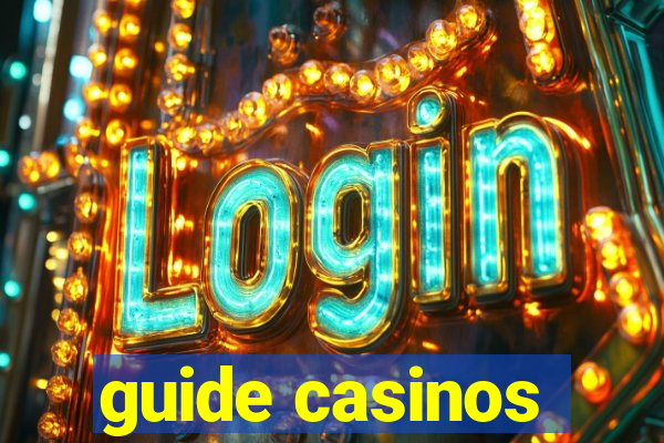 guide casinos