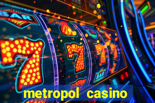 metropol casino giri? bonus